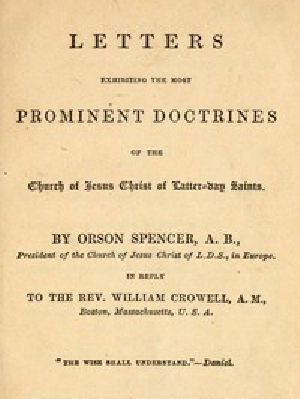 [Gutenberg 45846] • Letters Exhibiting the Most Prominent Doctrines of the Church of Jesus Christ of Latter-Day Saints